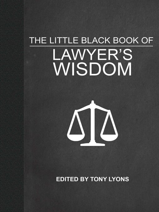 Title details for The Little Black Book of Lawyer's Wisdom by Tony Lyons - Wait list
